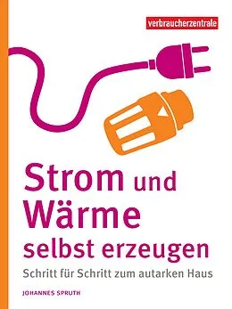 E-Book (pdf) Strom und Wärme selbst erzeugen von Johannes Spruth