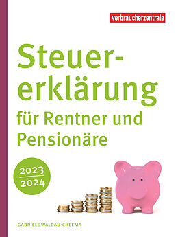 E-Book (pdf) Steuererklärung für Rentner und Pensionäre 2023/2024 von Gabriele Waldau-Cheema