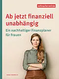 E-Book (pdf) Ab jetzt finanziell unabhängig von Anke Henrich