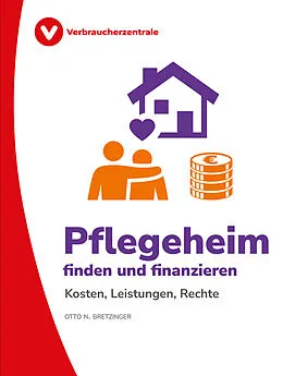 E-Book (epub) Pflegeheim finden und finanzieren von Otto N. Bretzinger