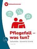 E-Book (epub) Pflegefall  was tun? von Carina Frey