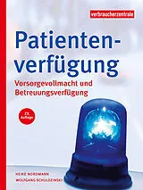 Kartonierter Einband Patientenverfügung von Heike Nordmann, Wolfgang Schuldzinski
