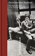 E-Book (epub) Zwischen den Büchern von Sergio Bambaren, Eva Baronsky, Artur Becker