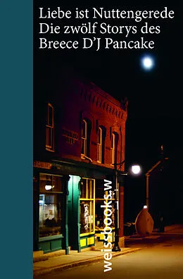 E-Book (epub) Liebe ist Nuttengerede von Breece D'J Pancake