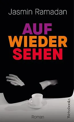 E-Book (epub) Auf Wiedersehen von Jasmin Ramadan