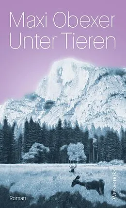 E-Book (epub) Unter Tieren von Maxi Obexer