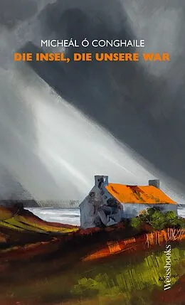 E-Book (epub) Die Insel, die unsere war von Micheál Ó Conghaile