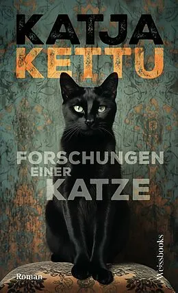 E-Book (epub) Forschungen einer Katze von Katja Kettu