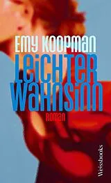 Fester Einband Leichter Wahnsinn von Emy Koopman