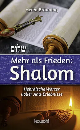 E-Book (pdf) Mehr als Frieden: Shalom von Heiko Bräuning
