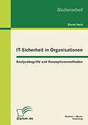 Kartonierter Einband IT-Sicherheit in Organisationen: Analysebegriffe und Konzeptionsmethoden von Daniel Heid