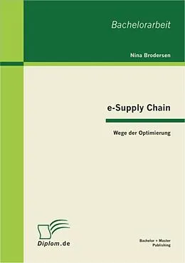 E-Book (pdf) e-Supply Chain: Wege der Optimierung von Nina Brodersen