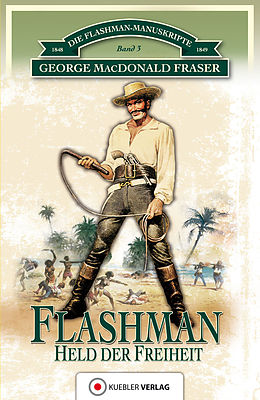E-Book (pdf) Flashman - Held der Freiheit von George MacDonald Fraser