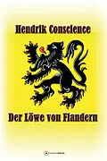 E-Book (pdf) Der Löwe von Flandern von Hendrik Conscience