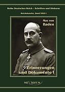 Fester Einband Prinz Max von Baden. Erinnerungen und Dokumente I von Max von Baden