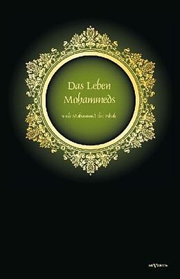 Fester Einband Das Leben des Propheten Mohammed von Mohammed Ibn Ishaq