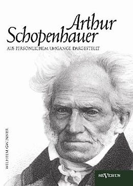 Fester Einband Arthur Schopenhauer aus persönlichem Umgange dargestellt von Wilhelm Gwinner
