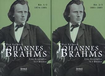 Johannes Brahms. Eine Biographie in vier Bänden. Band 3