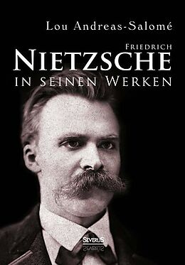 Fester Einband Friedrich Nietzsche in seinen Werken von Lou Andreas-Salomé