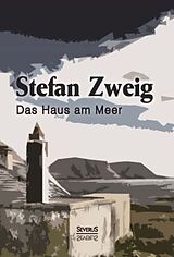 Kartonierter Einband Das Haus am Meer von Stefan Zweig