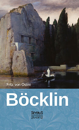 Kartonierter Einband Arnold Böcklin von Fritz von Ostini