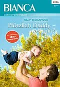 E-Book (epub) Plötzlich Daddy - was nun? von Daly Thompson