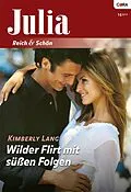 E-Book (epub) Wilder Flirt mit süßen Folgen von Kimberly Lang