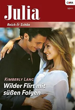 E-Book (epub) Wilder Flirt mit süßen Folgen von Kimberly Lang