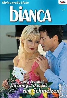 E-Book (epub) Du bringst das Eis zum schmelzen von Teresa Southwick