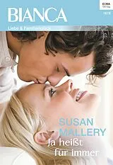 E-Book (epub) Ja heißt für immer von Susan Mallery