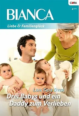 E-Book (epub) Drei Babys und ein Daddy zum Verlieben von Lois Faye Dyer