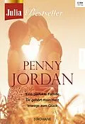 E-Book (epub) Julia Bestseller - Penny Jordan 2 von Penny Jordan