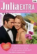 E-Book (epub) Julia Extra Band 290 von Natalie Rivers, Sarah Morgan, Cara Colter