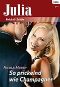 E-Book (epub) So prickelnd wie Champagner von Nicola Marsh