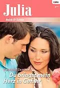 E-Book (epub) Du bringst mein Herz in Gefahr von Susanne James
