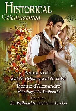 E-Book (epub) Historical Weihnachtsband Band 4 von Betina Krahn, Hope Tarr, Jacquie D'Alessandro