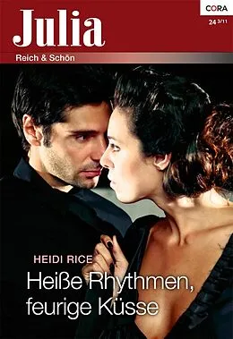 E-Book (epub) Heiße Rhythmen, feurige Küsse von Heidi Rice