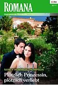 E-Book (epub) Plötzlich Prinzessin, plötzlich verliebt von Nancy Robards Thompson