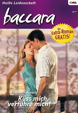 E-Book (epub) Küss mich, jetzt und immer! von Elizabeth Bevarly, Day Leclaire