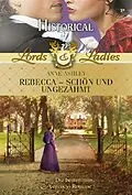 E-Book (epub) Rebecca - schön und ungezähmt von Anne Ashley