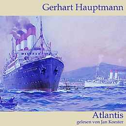 Audio CD (CD/SACD) Atlantis von Gerhart Hauptmann
