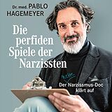 Digital Die perfiden Spiele der Narzissten von Pablo Hagemeyer