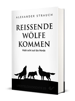 Fester Einband Reißende Wölfe kommen von Alexander Strauch