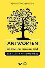 Fester Einband Antworten auf schwierige Fragen zur Bibel von Norman Geisler, Thomas Howe