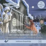 Audio CD (CD/SACD) Das Geheimnis der verschollenen Bilder von Anke Hillebrenner, Hanno Herzler