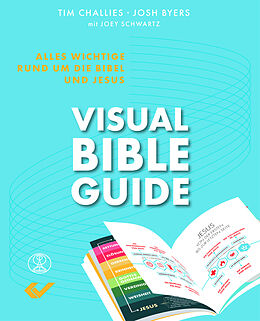 Kartonierter Einband Visual Bible Guide von Tim Challies, Josh Byers