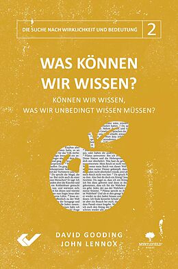 Fester Einband Was können wir wissen? von John Lennox, David Gooding