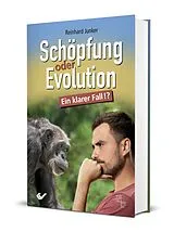 Fester Einband Schöpfung oder Evolution von Reinhard Junker