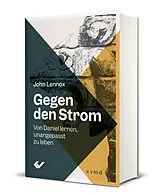 Fester Einband Gegen den Strom von John Lennox