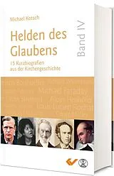Fester Einband Helden des Glaubens Band 4 von Michael Kotsch